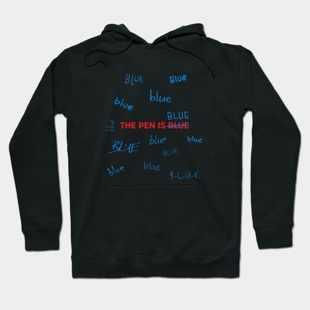 The Pen Is Blue Hoodie by CuriousCurios